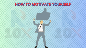 How-to-Motivate-Yourself