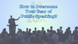 How to Overcome Your Fear of Public Speaking?